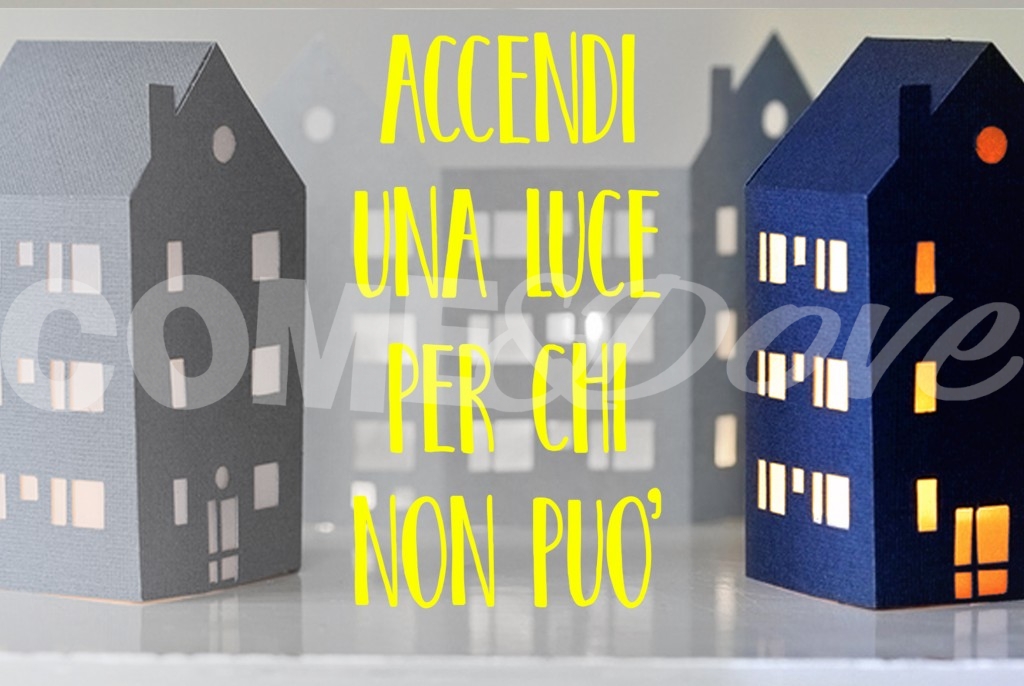 Accendi una luce a chi non può