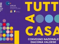 “Tutti a Casa” è il titolo provocatorio del convegno organizzato dalla Diaconia valdese