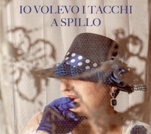 volevo i tacchi a spillo oriz.